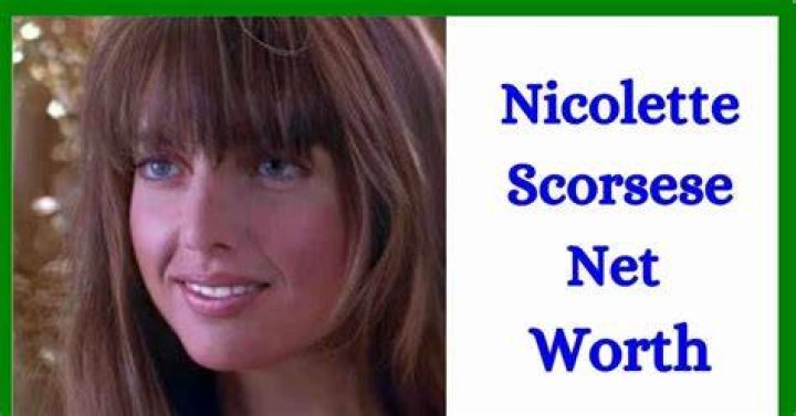 Nicolette Scorsese Net Worth